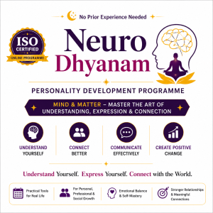 Neuro Dhyanam Personality Development Programme – ISO Certified online programme for self-awareness, communication skills, emotional balance, personal growth and meaningful relationships